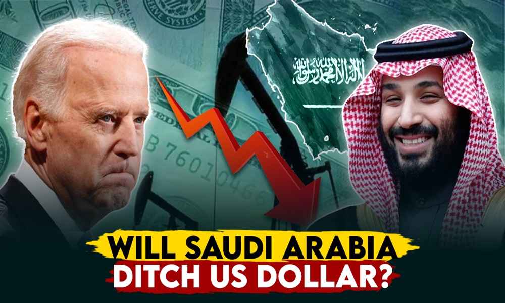 Will Saudi Arabia Ditch US Dollar?