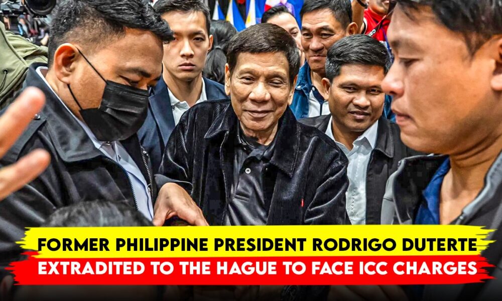 Former Philippine President Rodrigo Duterte Extradited to The Hague to Face ICC Charges