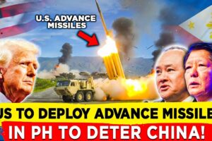 U.S. to Deploy Advance Missiles in the Philippines to Deter China in the WPS!