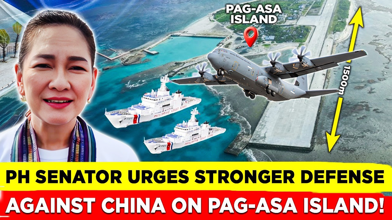 Philippine Senator Urges Stronger Defense Against China at Pag-asa Island