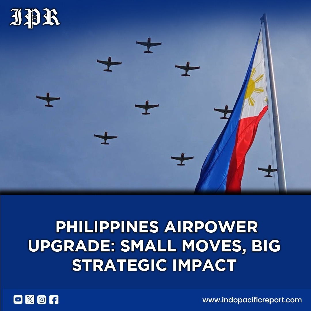 Philippines Airpower Upgrade Small Moves, Big Strategic Impact