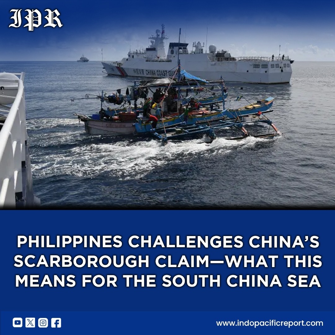 Philippines Pushes Back Against China’s Scarborough Shoal Claim Strategic Analysis