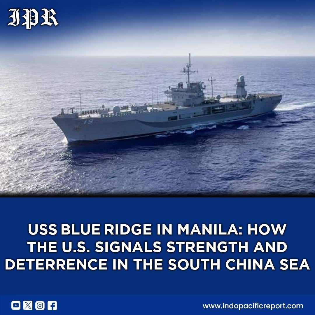 USS Blue Ridge in Manila: A Signal of U.S. Commitment in the Indo-Pacific